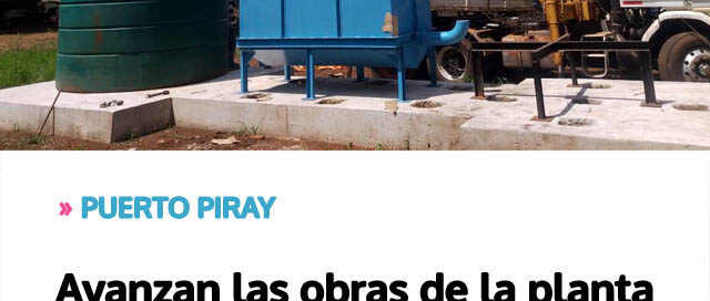 Avanzan las obras de la planta potabilizadora para mejorar el abastecimiento de agua en el km 18 de Puerto Piray
